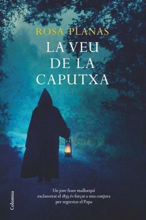 VEU DE LA CAPUTXA, LA | 9788466410809 | PLANAS, ROSA | Llibreria Drac - Librería de Olot | Comprar libros en catalán y castellano online