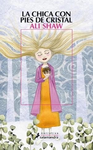 CHICA CON PIES DE CRISTAL, LA | 9788498383478 | SHAW, ALI | Llibreria Drac - Llibreria d'Olot | Comprar llibres en català i castellà online