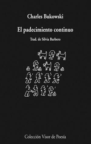 PADECIMIENTO CONTINUO | 9788498957686 | BUKOWSKI, CHARLES | Llibreria Drac - Librería de Olot | Comprar libros en catalán y castellano online