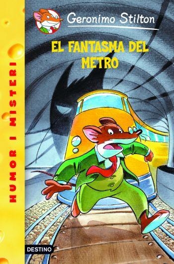 FANTASMA DEL METRO, EL ( GERONIMO STILTON 12 ) | 9788492671328 | STILTON, GERONIMO | Llibreria Drac - Llibreria d'Olot | Comprar llibres en català i castellà online