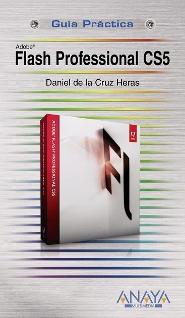 FLASH PROFESSIONAL CS5 | 9788441528390 | DE LA CRUZ, DANIEL | Llibreria Drac - Librería de Olot | Comprar libros en catalán y castellano online