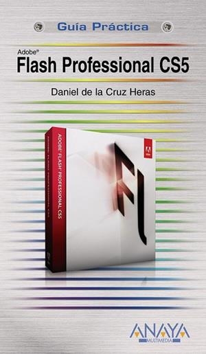 FLASH PROFESSIONAL CS5 | 9788441528390 | DE LA CRUZ, DANIEL | Llibreria Drac - Librería de Olot | Comprar libros en catalán y castellano online