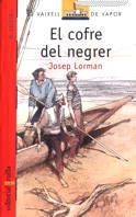 COFRE DEL NEGRER, EL | 9788466100007 | LORMAN, JOSEP | Llibreria Drac - Librería de Olot | Comprar libros en catalán y castellano online