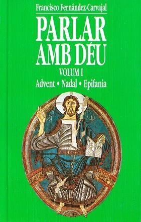 PARLAR AMB DEU   VOLUM.  I | 9788486532666 | FERNANDEZ-CARVAJAL, FRANCISCO | Llibreria Drac - Librería de Olot | Comprar libros en catalán y castellano online