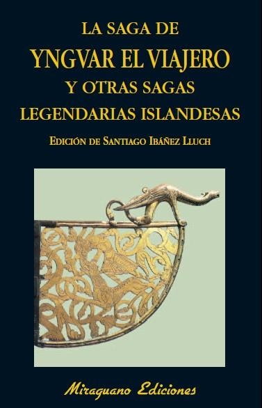SAGA DE YNGVAR EL VIAJERO Y OTRAS SAGAS LEGENDARIAS DE ISLANDIA, LA | 9788478133802 | ANÓNIMO | Llibreria Drac - Librería de Olot | Comprar libros en catalán y castellano online
