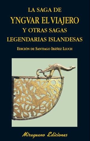 SAGA DE YNGVAR EL VIAJERO Y OTRAS SAGAS LEGENDARIAS DE ISLANDIA, LA | 9788478133802 | ANÓNIMO | Llibreria Drac - Librería de Olot | Comprar libros en catalán y castellano online