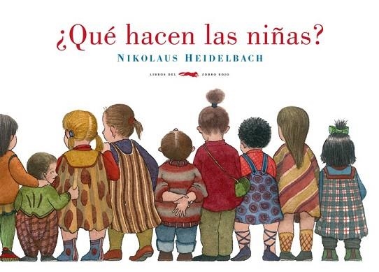 QUE HACEN LAS NIÑAS | 9788492412884 | HEIDELBACH, NIKOLAUS | Llibreria Drac - Llibreria d'Olot | Comprar llibres en català i castellà online