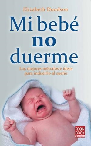MI BEBE NO DUERME | 9788499170930 | DOODSON, ELIZABETH | Llibreria Drac - Llibreria d'Olot | Comprar llibres en català i castellà online