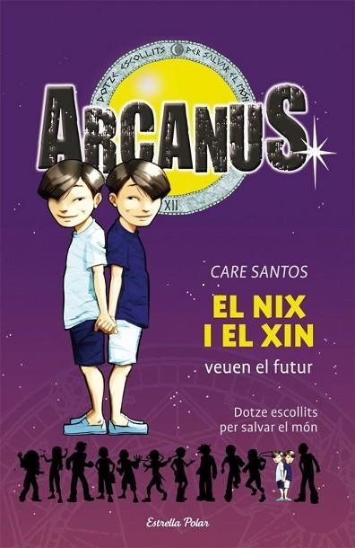 ARCANUS 12 EL NIX I EL XIN | 9788499323312 | SANTOS, CARE | Llibreria Drac - Librería de Olot | Comprar libros en catalán y castellano online