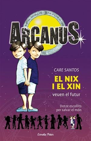 ARCANUS 12 EL NIX I EL XIN | 9788499323312 | SANTOS, CARE | Llibreria Drac - Librería de Olot | Comprar libros en catalán y castellano online