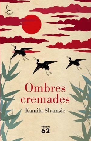 OMBRES CREMADES | 9788429767490 | SHAMSIE, KAMILA | Llibreria Drac - Llibreria d'Olot | Comprar llibres en català i castellà online