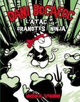 ATAC DE LES GRANOTES NINJA, L'. DANI BOCAFOC | 9788424635947 | VERNON, URSULA | Llibreria Drac - Llibreria d'Olot | Comprar llibres en català i castellà online