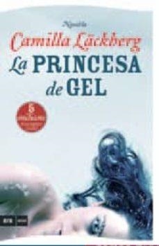 PRINCESA DE GEL, LA | 9788493809577 | LACKBERG, CAMILLA | Llibreria Drac - Librería de Olot | Comprar libros en catalán y castellano online