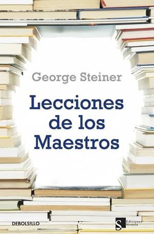 LECCIONES DE LOS MAESTROS | 9788499087481 | STEINER, GEORGE | Llibreria Drac - Librería de Olot | Comprar libros en catalán y castellano online