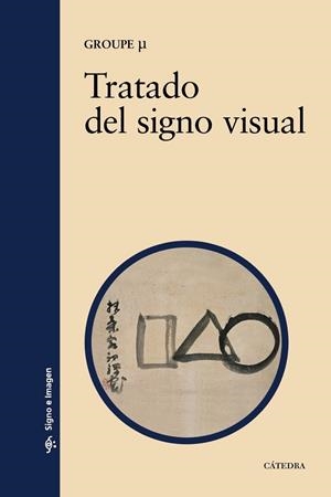 TRATADO DEL SIGNO VISUAL | 9788437627243 | GROUPE | Llibreria Drac - Librería de Olot | Comprar libros en catalán y castellano online