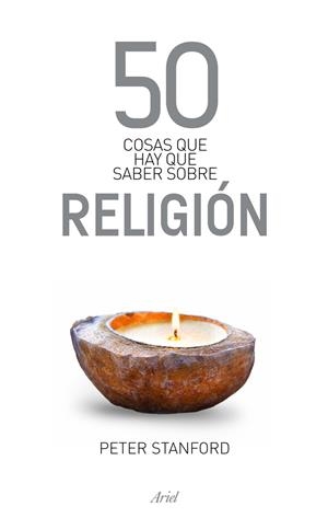 50 COSAS QUE HAY QUE SABER SOBRE RELIGION | 9788434469471 | STANFORD, PETER | Llibreria Drac - Librería de Olot | Comprar libros en catalán y castellano online