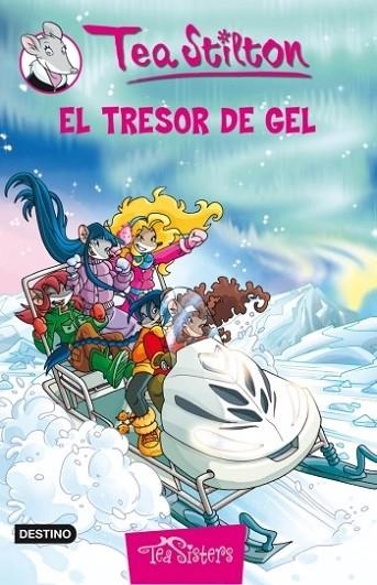 TRESOR DE GEL, EL (TEA STILTON 7) | 9788499323763 | STILTON, TEA | Llibreria Drac - Llibreria d'Olot | Comprar llibres en català i castellà online