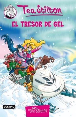TRESOR DE GEL, EL (TEA STILTON 7) | 9788499323763 | STILTON, TEA | Llibreria Drac - Llibreria d'Olot | Comprar llibres en català i castellà online
