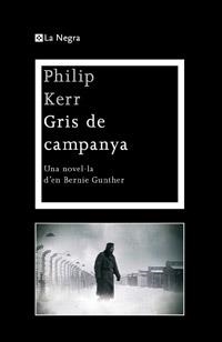 GRIS DE CAMPANYA | 9788482649566 | KERR, PHILIP | Llibreria Drac - Librería de Olot | Comprar libros en catalán y castellano online
