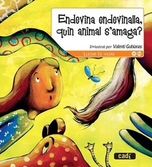 ENDEVINA ENDEVINALLA QUIN ANIMAL S'AMAGA | 9788447440504 | Llibreria Drac - Librería de Olot | Comprar libros en catalán y castellano online