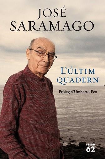 ULTIM QUADERN, L' | 9788429767261 | SARAMAGO, JOSE | Llibreria Drac - Librería de Olot | Comprar libros en catalán y castellano online