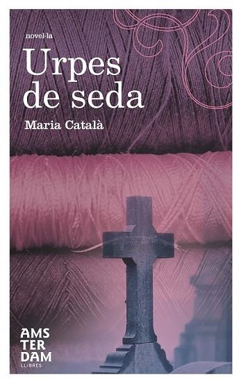 URPES DE SEDA | 9788492941315 | CATALA, MARIA | Llibreria Drac - Librería de Olot | Comprar libros en catalán y castellano online