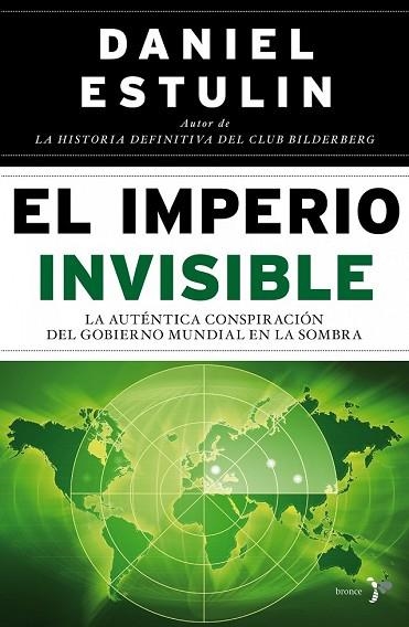 IMPERIO INVISIBLE, EL | 9788484531890 | ESTULIN, DANIEL | Llibreria Drac - Llibreria d'Olot | Comprar llibres en català i castellà online