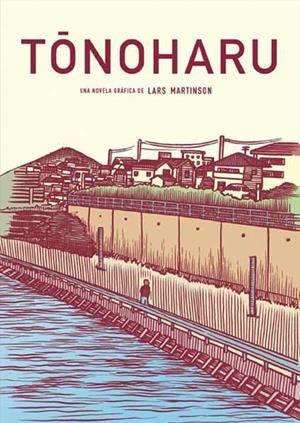 TONOHARU | 9788415530039 | MARTINSON, LARS | Llibreria Drac - Librería de Olot | Comprar libros en catalán y castellano online