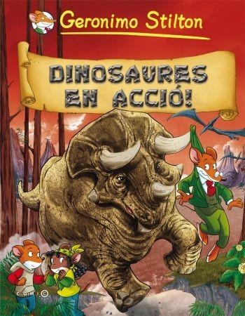 DINOSAURES EN ACCIO (COMIC STILTON) | 9788499323350 | STILTON, GERONIMO | Llibreria Drac - Librería de Olot | Comprar libros en catalán y castellano online