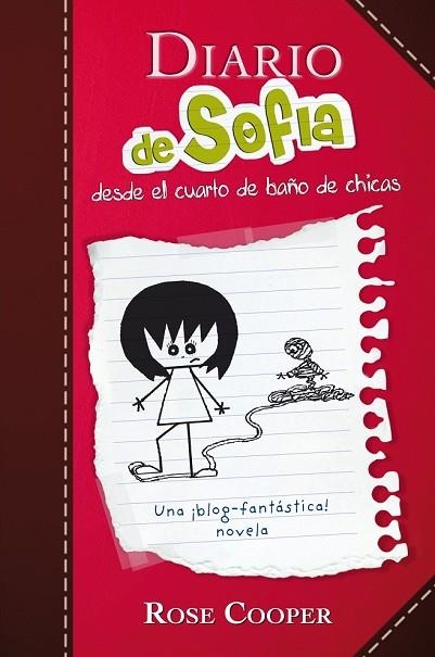 DIARIO DE SOFIA DESDE EL CUARTO DE BAÑO DE CHICAS | 9788420407302 | COOPER, ROSE | Llibreria Drac - Librería de Olot | Comprar libros en catalán y castellano online