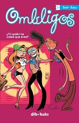 OMBLIGOS 01 | 9788493613679 | DELAF/DUBOC | Llibreria Drac - Librería de Olot | Comprar libros en catalán y castellano online