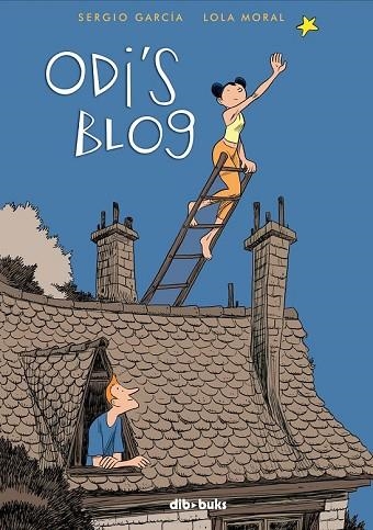 ODI´S BLOG | 9788492902330 | GARCIA, SERGIO / MORAL, LOLA | Llibreria Drac - Librería de Olot | Comprar libros en catalán y castellano online