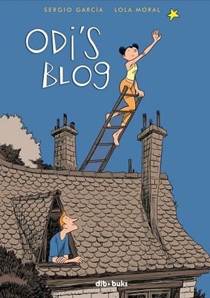 ODI´S BLOG | 9788492902330 | GARCIA, SERGIO / MORAL, LOLA | Llibreria Drac - Librería de Olot | Comprar libros en catalán y castellano online