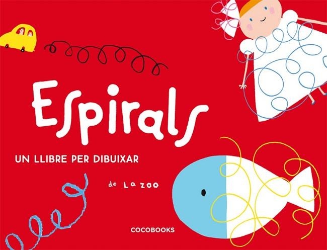 ESPIRALS | 9788493512750 | ZOO, LA | Llibreria Drac - Librería de Olot | Comprar libros en catalán y castellano online