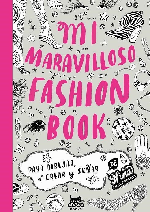 MI MARAVILLOSO FASHION BOOK | 9788494003226 | CHAKRABARTI, NIÑA | Llibreria Drac - Llibreria d'Olot | Comprar llibres en català i castellà online