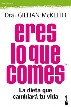 ERES LO QUE COMES | 9788408104285 | MCKEITH, GILLIAN | Llibreria Drac - Llibreria d'Olot | Comprar llibres en català i castellà online