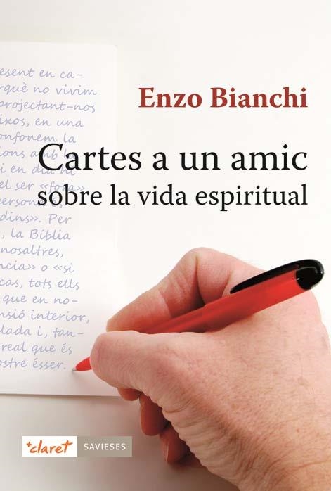 CARTES A UN AMIC SOBRE LA VIDA ESPIRITUAL | 9788498462081 | BIANCHI, ENZO | Llibreria Drac - Librería de Olot | Comprar libros en catalán y castellano online