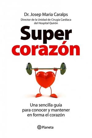SUPER CORAZON | 9788408099857 | CARALPS, JOSEP MARIA | Llibreria Drac - Llibreria d'Olot | Comprar llibres en català i castellà online