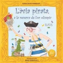 AVIA PIRATA A LA RECERCA DE L'OR OLÍMPIC, L' | 9788484233589 | DURRANT, GERALDINE | Llibreria Drac - Librería de Olot | Comprar libros en catalán y castellano online