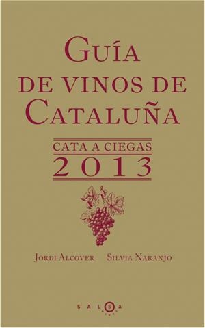 GUIA DE VINOS DE CATALUÑA 2013  | 9788415193197 | VV.AA. | Llibreria Drac - Librería de Olot | Comprar libros en catalán y castellano online