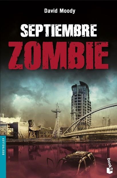 SEPTIEMBRE ZOMBIE | 9788445078082 | MOODY, DAVID | Llibreria Drac - Llibreria d'Olot | Comprar llibres en català i castellà online