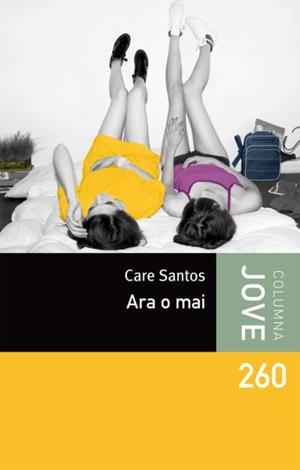 ARA O MAI | 9788499323305 | SANTOS, CARE | Llibreria Drac - Llibreria d'Olot | Comprar llibres en català i castellà online