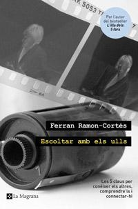ESCOLTAR AMB ELS ULLS | 9788482649535 | RAMON-CORTES, FERRAN | Llibreria Drac - Librería de Olot | Comprar libros en catalán y castellano online
