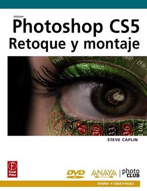 PHOTOSHOP CS5 RETOQUE Y MONTAJE | 9788441528741 | CAPLIN, STEVE | Llibreria Drac - Llibreria d'Olot | Comprar llibres en català i castellà online