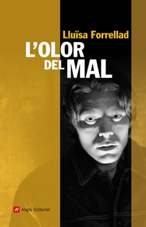 OLOR DEL MAL, L' | 9788415002529 | FORRELLAD, LLUISA | Llibreria Drac - Librería de Olot | Comprar libros en catalán y castellano online