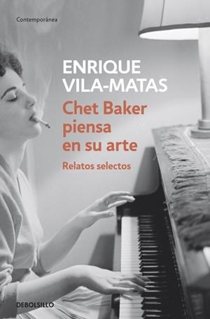 CHET BAKER PIENSA EN SU ARTE | 9788499087672 | VILA-MATAS, ENRIQUE | Llibreria Drac - Llibreria d'Olot | Comprar llibres en català i castellà online