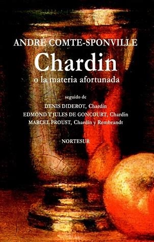 CHARDIN | 9788493784157 | COMTE-SPONVILLE, ANDRE | Llibreria Drac - Librería de Olot | Comprar libros en catalán y castellano online