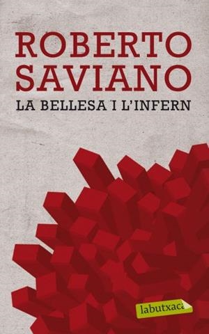 BELLESA I L'INFERN, LA | 9788499302669 | SAVIANO, ROBERTO | Llibreria Drac - Librería de Olot | Comprar libros en catalán y castellano online