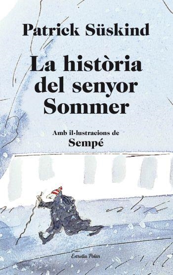 HISTORIA DEL SENYOR SOMMER, LA | 9788499323657 | SÜSKIND, PATRICK | Llibreria Drac - Librería de Olot | Comprar libros en catalán y castellano online