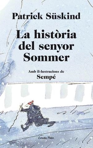 HISTORIA DEL SENYOR SOMMER, LA | 9788499323657 | SÜSKIND, PATRICK | Llibreria Drac - Librería de Olot | Comprar libros en catalán y castellano online